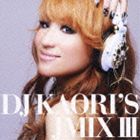 DJ KAORI（MIX） / DJ KAORI’S JMIX III [CD]