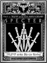TRUMP series Blu-ray Revival Patch×TRUMP series 10th ANNIVERSARY「SPECTER」 [Blu-r...