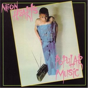 ネオン・ハーツ / ポピュラー・ミュージック [CD]