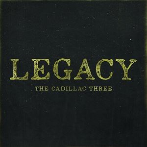 輸入盤 CADILLAC THREE / LEGACY [LP]