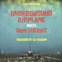 DJ KENSAW / UNDERGROUND AIRPLANE MEETZ DOPE EMCEEEZ CD