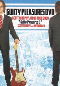 ギルティ・プレジャーズ DVD～スコット・マーフィー・ジャパン・ツアー 2009 [DVD]
