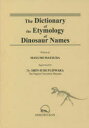 The Dictionary of the Etymology of Dinosaur Names