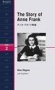 アンネ・フランク物語 Level 2(1300‐word)