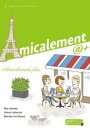 アミカルマン〈プリュス〉 フランス語・フランス文化への誘い