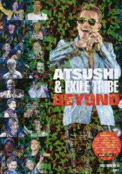 ATSUSHI ＆ EXILE TRIBE BEYOND