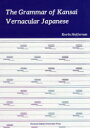 The Grammar of Kansai Vernacular Japanese