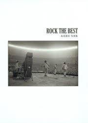 ROCK THE BEST 長谷部宏写真集