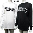 エムエスジーエム MSGM レディース トップス ロンT ロゴ 2color Pleasureロゴ バックMSGMスモールロゴ付ロングTシャツ 白/黒 2741MDM102 195797 01/99 (R26400) 91A【送料無料】 【smtb-TK】