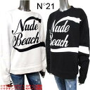 ヌメロヴェントゥーノ N°21 レディース トップス スウェット トレーナー ロゴ 2color NUDE BEACHビッグロゴプリント付きスウェット 白/黒 ...