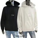 サンローランパリ SAINT LAURENT PARIS メンズ トップス パーカー フーディー ロゴ 2color SAINT LAURENTロゴプリントパー...