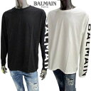 バルマン BALMAIN メンズ トップス Tシャツ 長袖 ロンT ロゴT 2color レフトスリーブ部分ビックBALMAINロゴプリント入りロングTシャツ ホワイト/ブラック AH1EK035 BB15 GAB/EAB (R78100) 321 2023年春夏新作 【送料無料】 【smtb-TK】