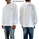 ジバンシー GIVENCHY ロンT ロングTシャツ メンズ 長袖 ロゴT フロント/バックフラワープリント・チェスト部分ブランドロゴ・バック裾4Gモノグラムロ...