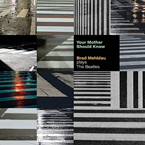 CD / ブラッド・メルドー / ユア・マザー・シュッド・ノウ:ブラッド・メルドー・プレイズ・ザ・ビートルズ (SHM-CD) (ライナーノーツ/紙ジャケット) / WPCR-18585