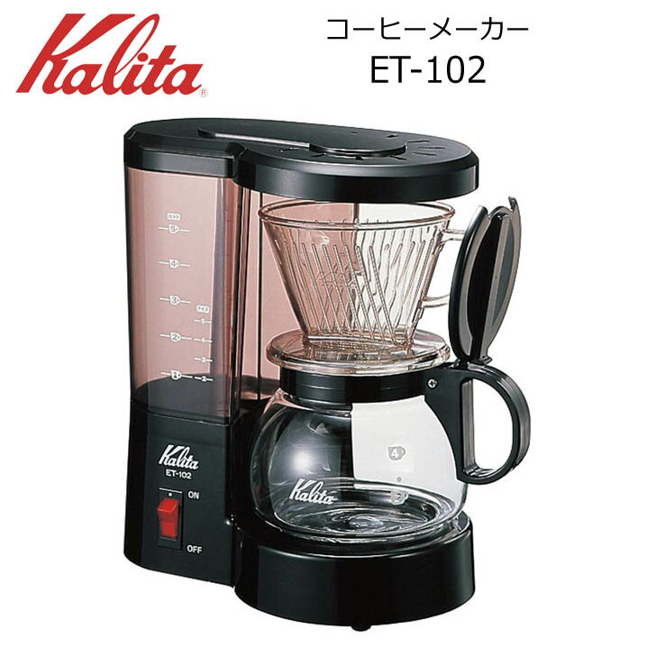  J^ ET-102 ubN 41005 Kalita  R[q[ { R[q[[J[ Vv 5tp R[q[ 