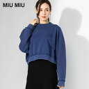 【エントリーでP10倍】MIU MIU ミュウミュウ カットオフ 後染め コットンフリース スウェットシャツ MIUMJL911 ブランド レディース トップス...