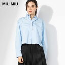 ミュウミュウ MIUMIU 裾カットオフ ボタンダウン ボックスシルエット ポプリンシャツ MIUMK1659 ブランド レディース トップス シャツ 長袖