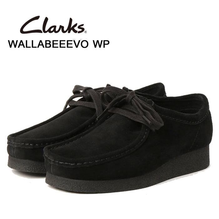 クラークス レディース ワラビーエヴォ ウォータープルーフ ブラック スエード Clarks WallabeeEVO WP 26172817 メンズ ワラビー 靴 本革 彼氏 父の日 お誕生日 プレゼント ギフト 20 30 40 50代