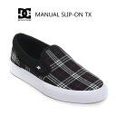 DCシューズ ウィメンズ マニュアル スリッポン TX DC MANUAL SLIP-ON TX ブラックチェック DW214004BPD レディース スリッポン シューズ ローカット 靴