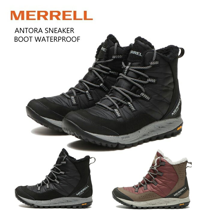 メレル レディース ブーツ アントラ スニーカー ブーツ ウォータープルーフ MERRELL ANTORA SNEAKER BOOT WATERPROOF J066944 J066930 靴