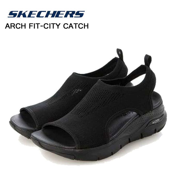 スケッチャーズ レディース サンダル SKECHERS ARCH FIT-CITY CATCH 119236 BBK アーチ フィット シティー キャッチ ブラック 靴