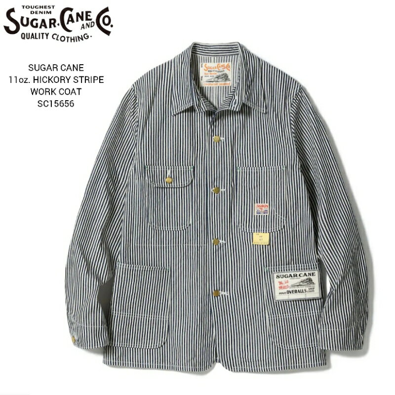 SUGAR CANE 11oz. HICKORY STRIPE WORK COAT シュガーケーン ヒッコリーストライプ ワークコート SC15656