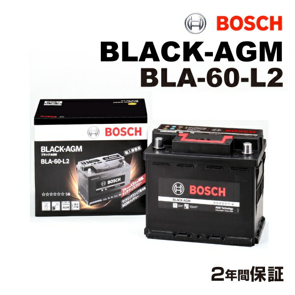 tHNX[Q pT[g3G2 f(S1.4 GTE Hybrid)^(DLA-3CCUK)N(2015N5-2019N2)(LN2 60Ah AGM) BOSCH({bV) Aԗpobe[ BLACK AGM 60A BLA-60-L2