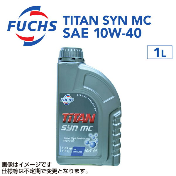 FUCHS(フックス) エンジンオイル TITAN SYN MC SAE 10W-40 容量1L A601411687