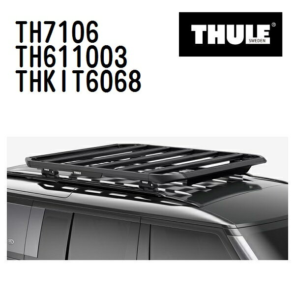12/4 20時〜P5倍 THULE(スーリー) ベースキャリア セット TH7106 TH611003 THKIT6068