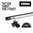 8/1限定5倍P・クーポン THULE(スーリー) ベースキャリア セット TH7106 TH891 THKIT6007