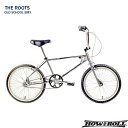 HOW I ROLL（ハウアイロール）THE ROOTS（ザ ルーツ）20インチBMX【送料プランB】【関東/近畿は地方で送料異なる(注文後修正)】