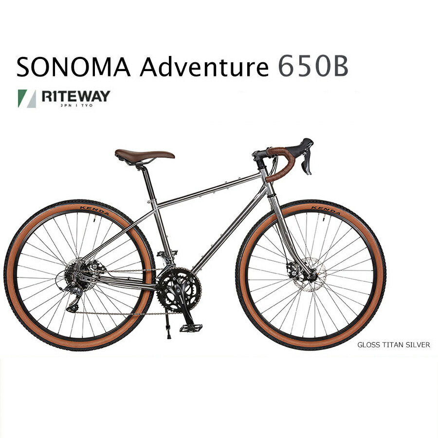 【650Bモデル】SONOMA ADVENTURE（ソノマアドベンチャー650)RITEWAY（ライトウェイ）クロモリアドベンチャーロード【送料プランB】【関東/近畿は地方で送料異なる(注文後修正)】