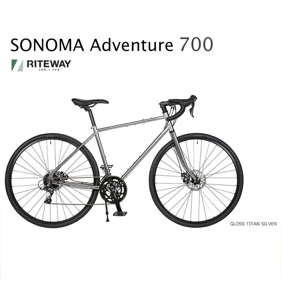 【最大4000円オフクーポン配布中】【700Cモデル】SONOMA ADVENTURE（ソノマアドベンチャー700)RITEWAY（ライトウェイ）クロモリアドベンチャーロード【送料プランB】【関東/近畿は地方で送料異なる(注文後修正)】