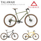 TALAWAH(タラワー)2024モデル/FUJI(フジ)クロモリ27.5クロスバイク【送料プランB】【関東/近畿は地方で送料異なる(注文後修正)】