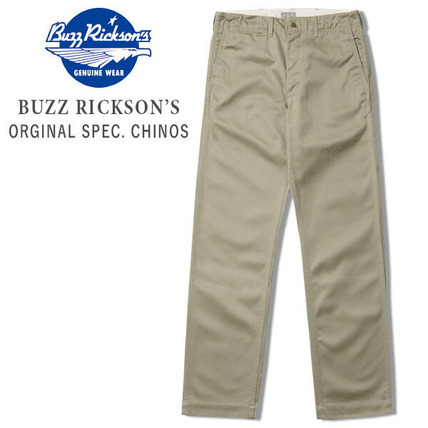 BUZZ RICKSON'S（バズリクソン）BUZZ RICKSON’S ORIGINAL SPEC. CHINOS（バズリクソンズオリジナルスペックチノ）カーキ（ワンウォッシュ）