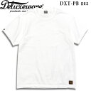 Deluxeware（デラックスウエアー）半袖無地Tシャツ【DXT-PB DX3】ホワイト