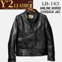 　Y'2 LEATHER （ワイツーレザー）ANILINE HORSE COSSACK JACKET（アニリンホースコサックジャケット）【LB-143】ブラック