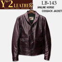 　Y'2 LEATHER （ワイツーレザー）ANILINE HORSE COSSACK JACKET　（アニリンホースコサックジャケット）【LB-143】チェリー