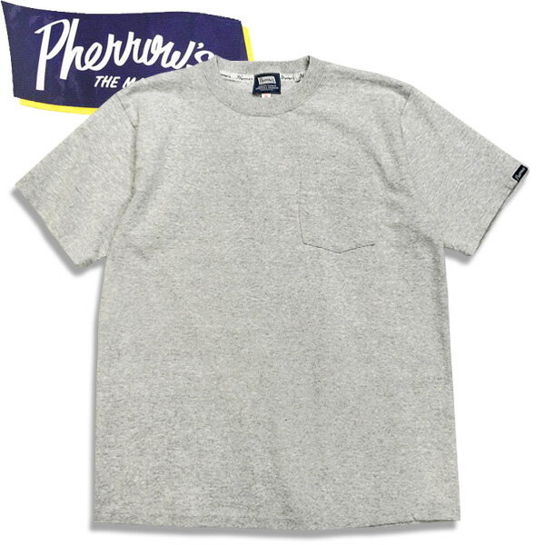 PHERROW'S（フェローズ）半袖ポケット付きTシャツ【24S-PPT】H.グレー