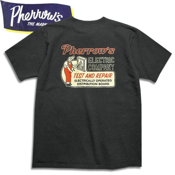 PHERROW'S（フェローズ）半袖プリントTシャツ【23S-PT12 Pherrow's ELECTRIC COMPANY】S.ブラック