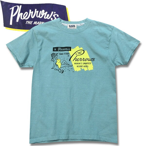 PHERROW'S（フェローズ）プリント半袖Tシャツ【21S-PT10 IN HAWAII】モーニングスカイ