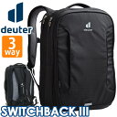 deuter hC^[ SWITHBACK 3 XCb`obN3 Ki rWlXobO Y 3way Y ʋ Љl rWlX ʋΗp bN bNTbN obO V_[obO g[gobO V_[xg j 16L A4 B4 g GLXp_u 20L D6810621