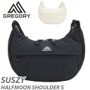 ミニショルダー GREGORY グレゴリー ショルダーバッグ スージーハーフムーンショルダーS 2025 春夏 新作 正規品 ショルダー おしゃれ ロゴ 男女兼...