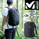 ミレー MILLET リュックサック EXP 26 リュック バックパック デイパック バッグ かばん メンズ レディース PC収納 26L A4 B4 出張 ...