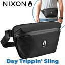 【SALE】 NIXON ニクソン Day Trippin' Sling