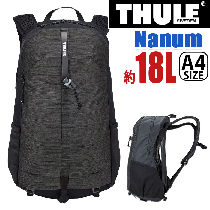 THULE スーリー Nanum ナヌム 18L リュック 2022 春夏 新作 正規品 通勤 通学 拡張 バックパック デイパック 撥水 人気 街リュック ユニセックス ブラック A4 ハイキング 日帰り 登山 軽い 軽量 3204515 TNAU118