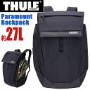 THULE スーリー Paramount パラマウント Backpack 27L リュック 正規品 メンズ レディース 通勤 通学 拡張 バックパック リュック...