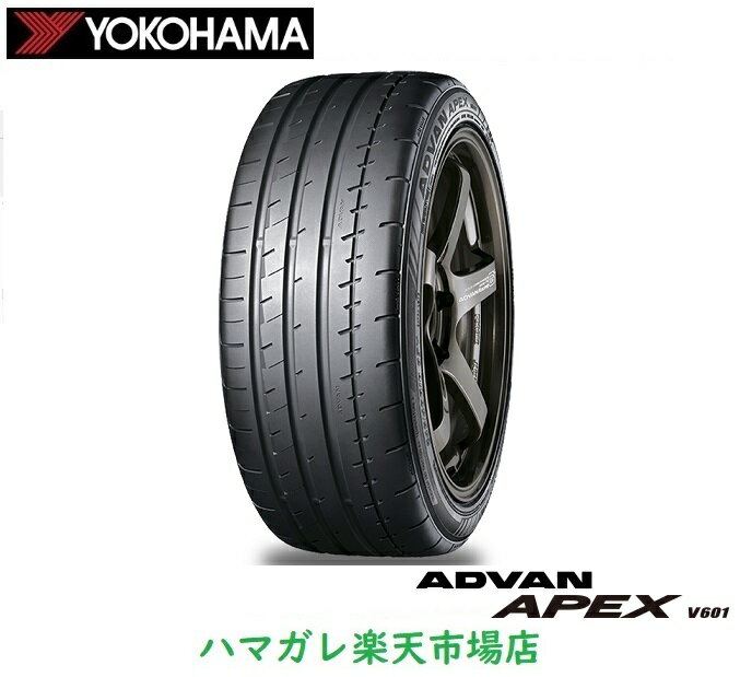 サマータイヤ　YOKOHAMA ADVAN APEX V601 ヨコハマ アドバン エイペックス ブイロクマルイチ 265／35R1..