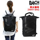 BACH バッハ リュック トート 2WAY 129811 COVE 12L BLACK リュックサック トートバッグ コーデュラナイロン バックパック 男女兼用 バック ag-934800 ブランド