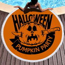 ビーチタオル 円形 ハロウィン柄 マイクロファイバー 超極細繊維 フリンジ付き 柔らかい肌触り 速乾 バスタオル 海水浴 レジャー アウトドア イベント